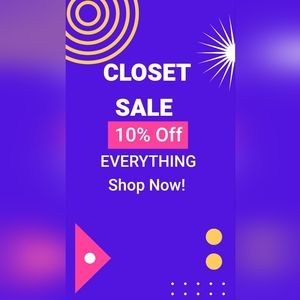 CLOSET SALE 10 % OFF